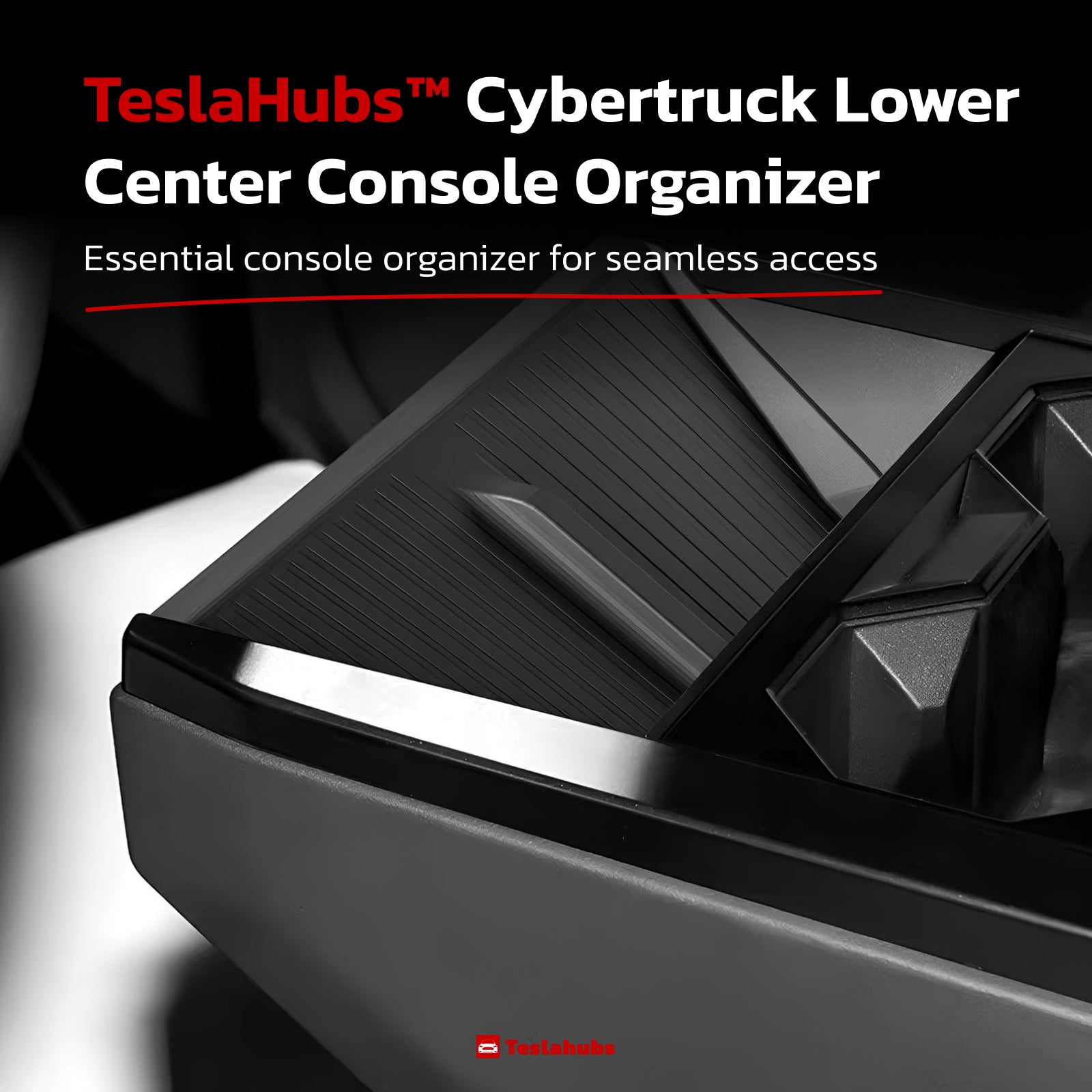 Teslahubs™ Cybertruck Lower Center Console Organizer