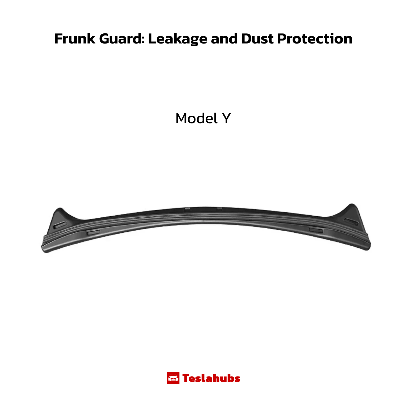 Teslahubs™ Frunk Guard : protection contre les fuites et la poussière