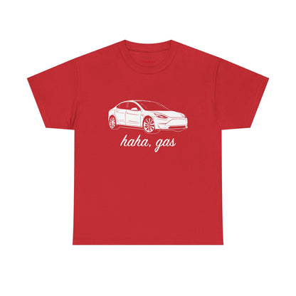 'Haha, Gas' T-Shirt