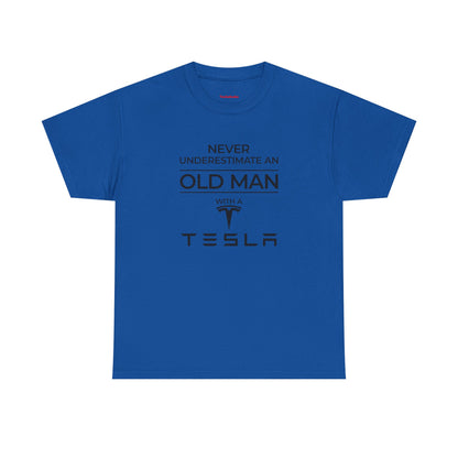 'Never Underestimate an Old Man with a Tesla' - T-Shirt