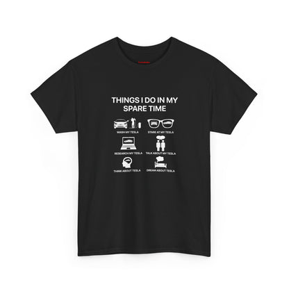 Things I do in my spate time - T-Shirt