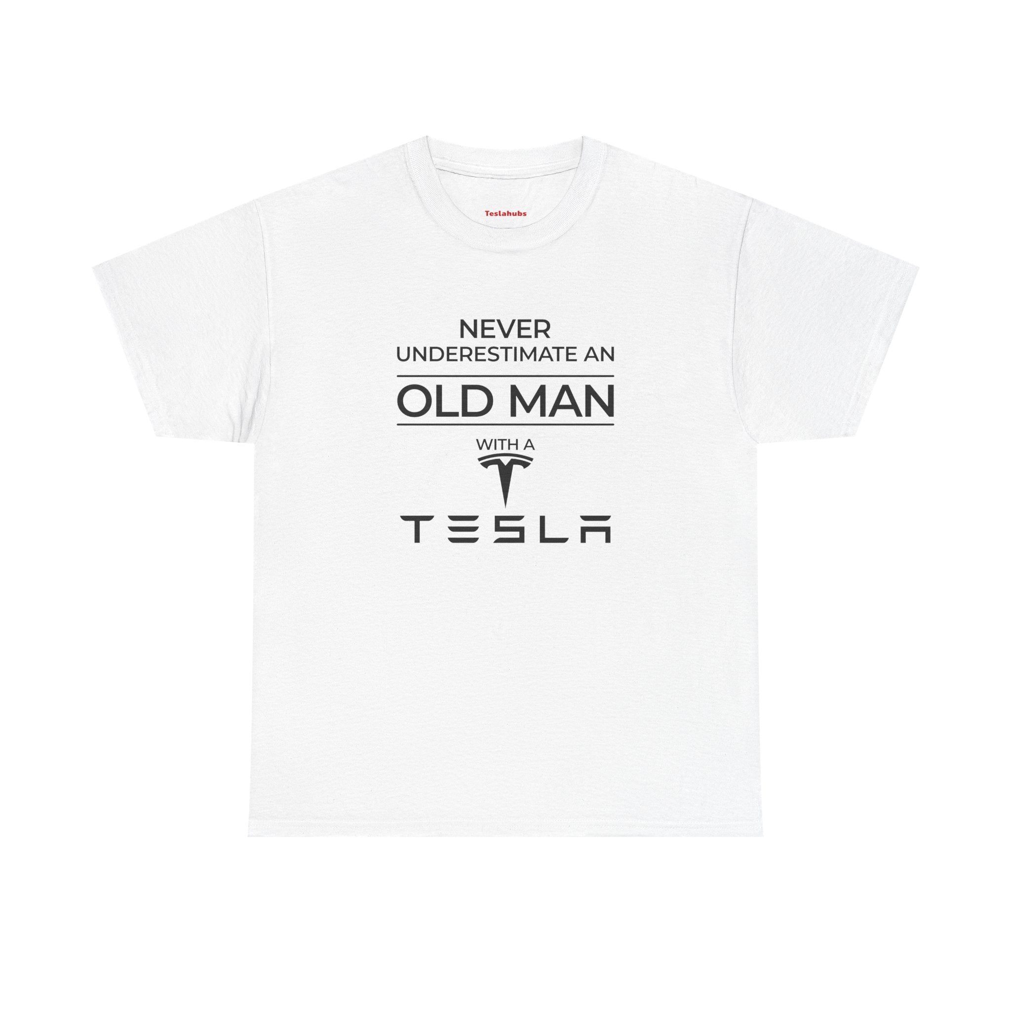 'Never Underestimate an Old Man with a Tesla' - T-Shirt