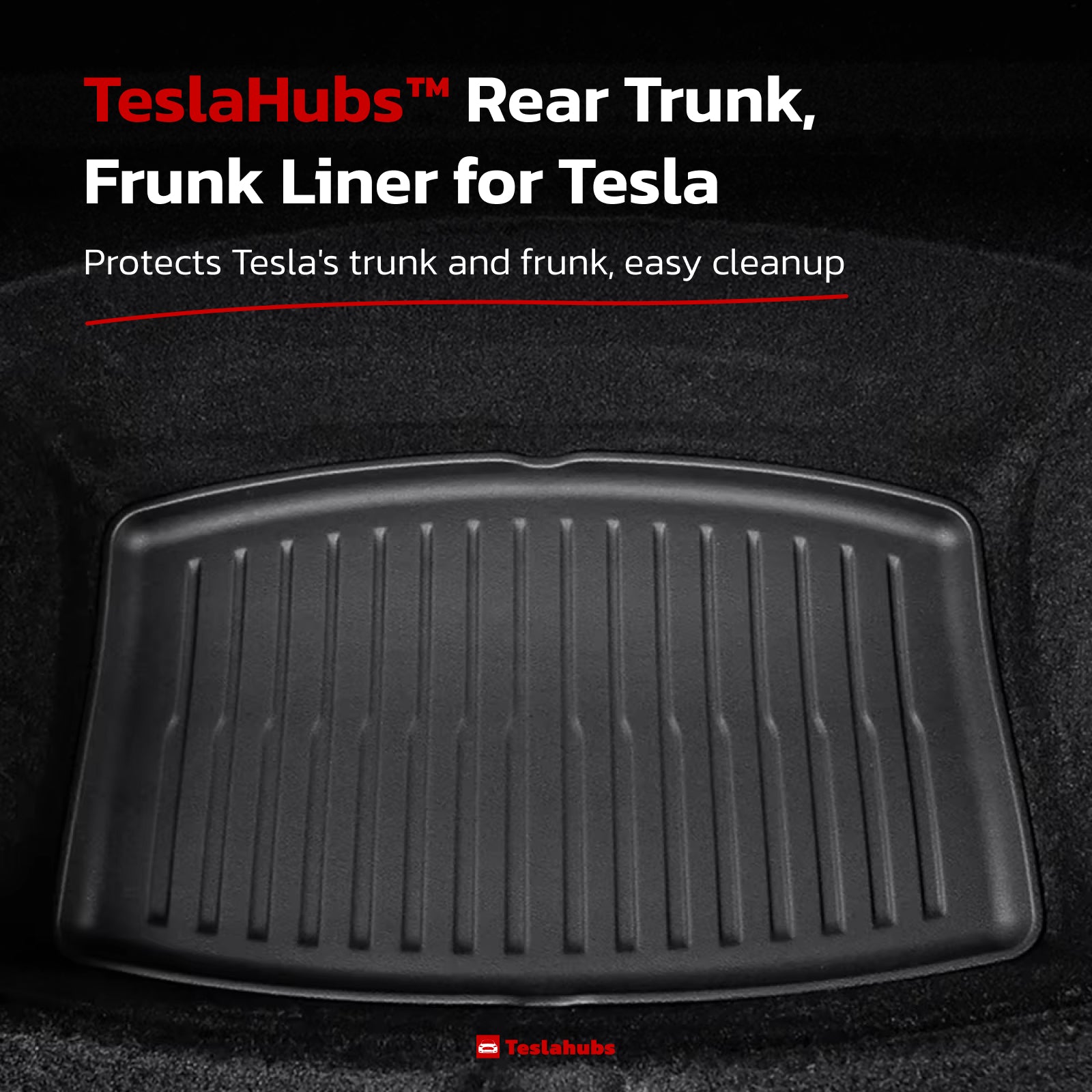 Teslahubs™ Rear Trunk, Frunk Liner for Tesla