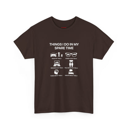 Things I do in my spate time - T-Shirt