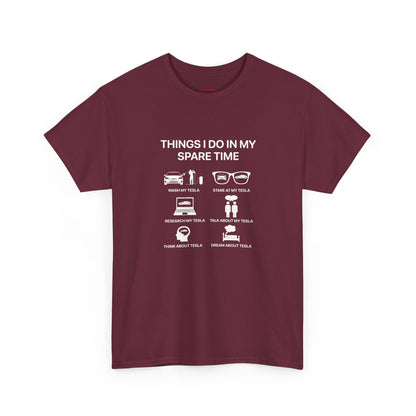 Things I do in my spate time - T-Shirt