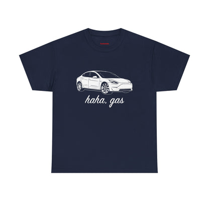 'Haha, Gas' T-Shirt