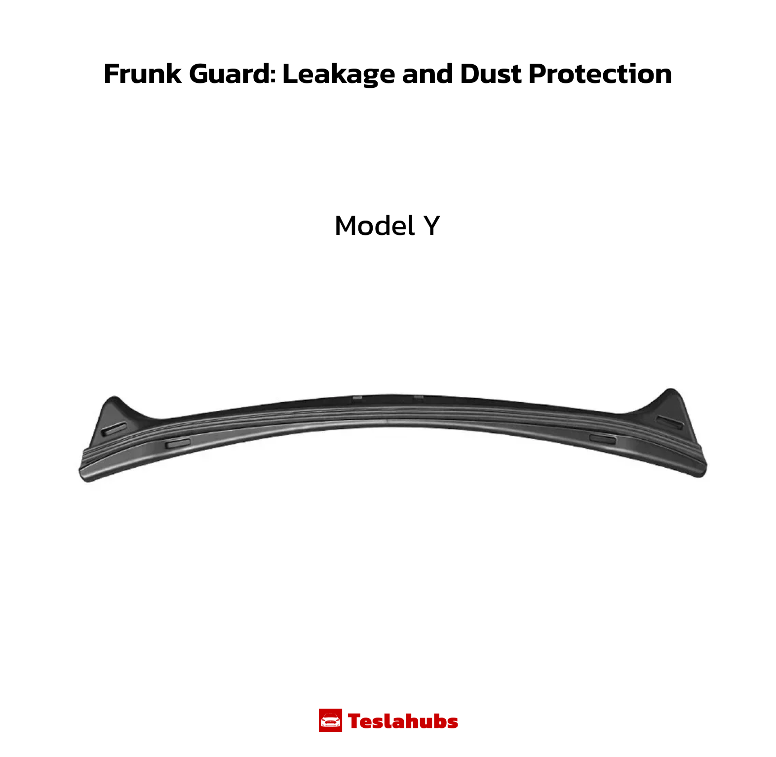 Teslahubs™ Frunk Guard : protection contre les fuites et la poussière