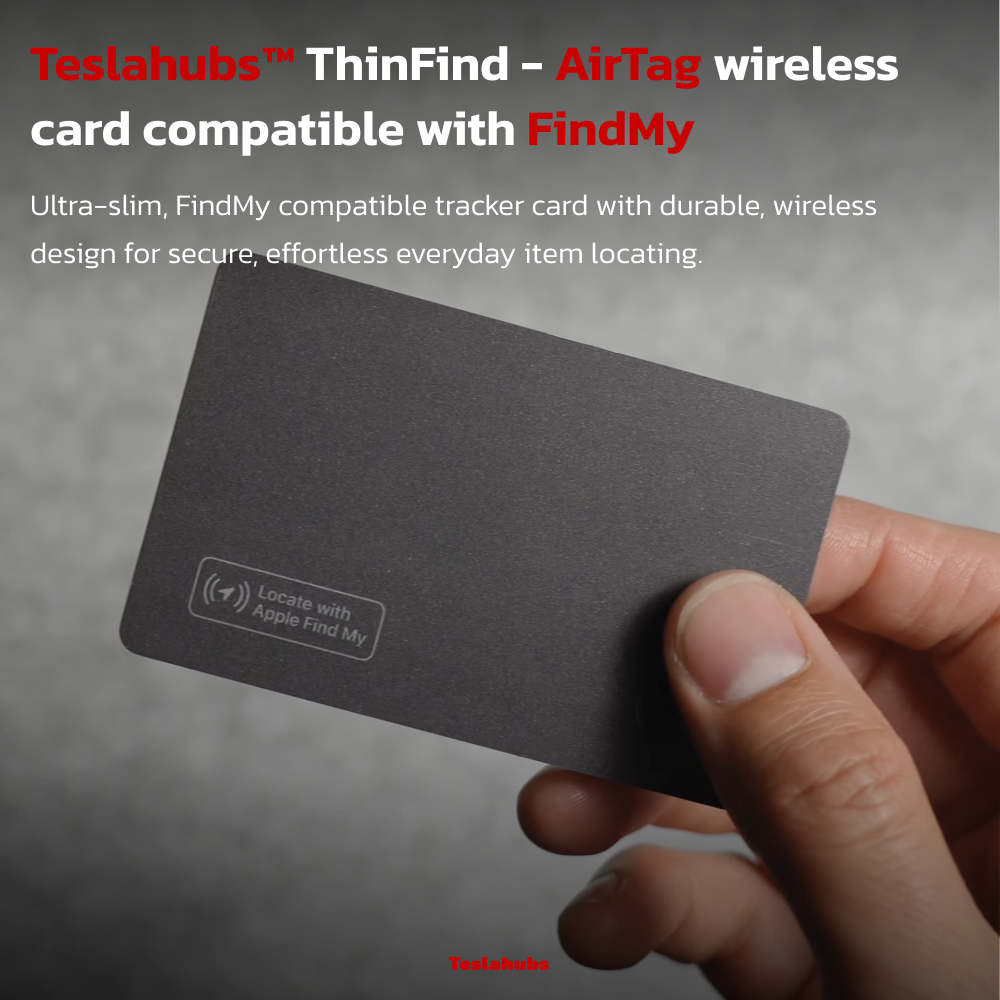 TeslaHubs™ ThinFind - Wireless FindMy Compatible AirTag Card